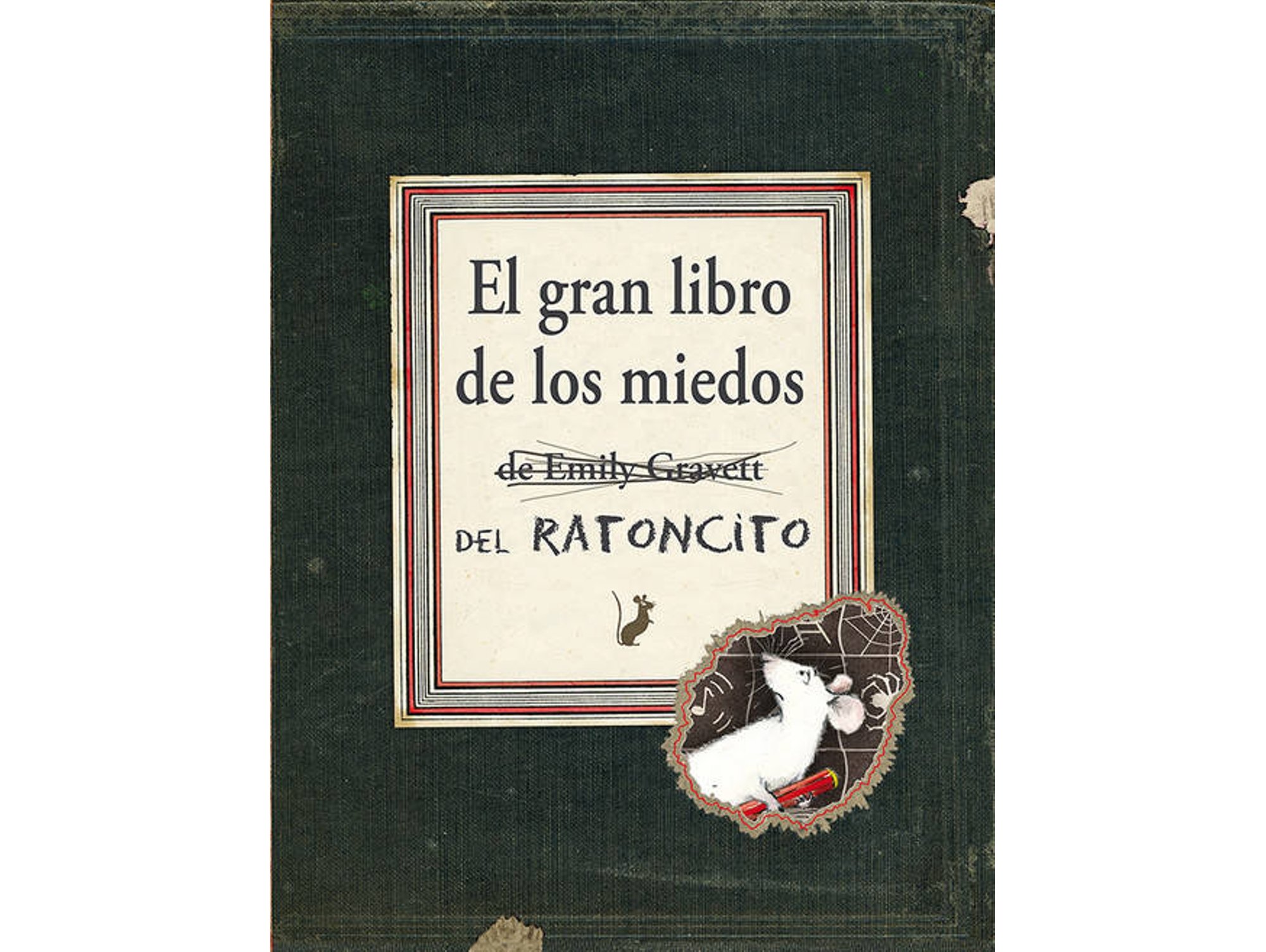 Libro El Gran Libro De Los Miedos Del Ratoncito