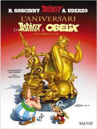 Laniversari Dastèrix I obèlix. el llibre dor catalá partir de 10 anys astèrix col·lecció clàssica tapa dura libro 34.asterix obelix.l´aniversari.llibre