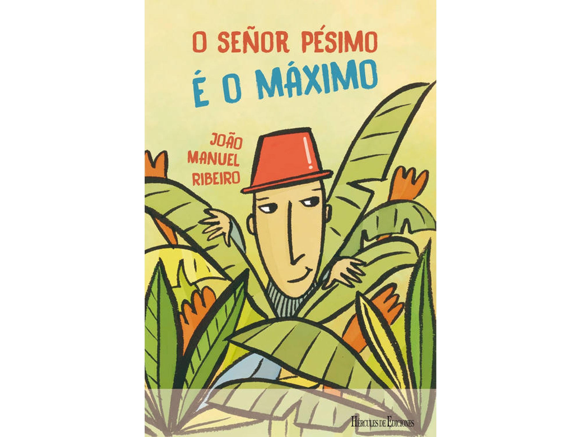 Libro Señor Pésimo E O Máximo de João Manuel Ribeiro